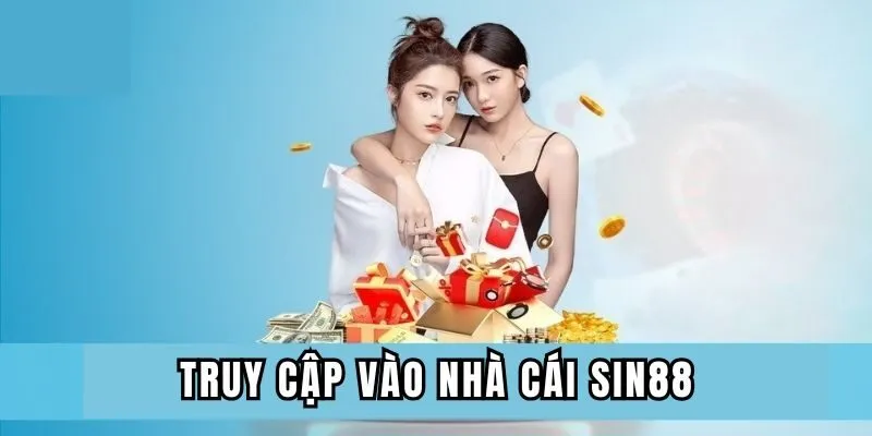 Truy cập vào nhà cái SIN88