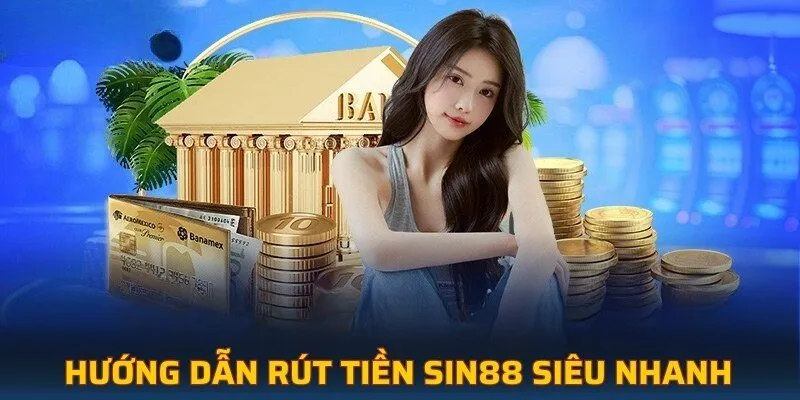 Hướng dẫn rút tiền siêu nhanh 